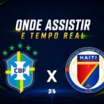 Brasil x Haiti: onde assistir ao vivo, horário e prováveis escalações